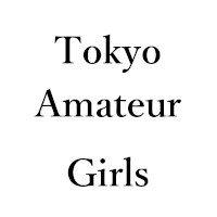 Tokyo Amateur Girls
