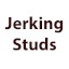 Jerking Studs