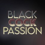 Black Cock Passion