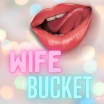 Wife Bucket avatar