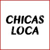 Chicas Loca