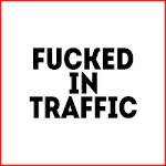 Fucked In Traffic avatar