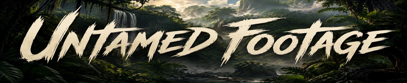Untamed Footage