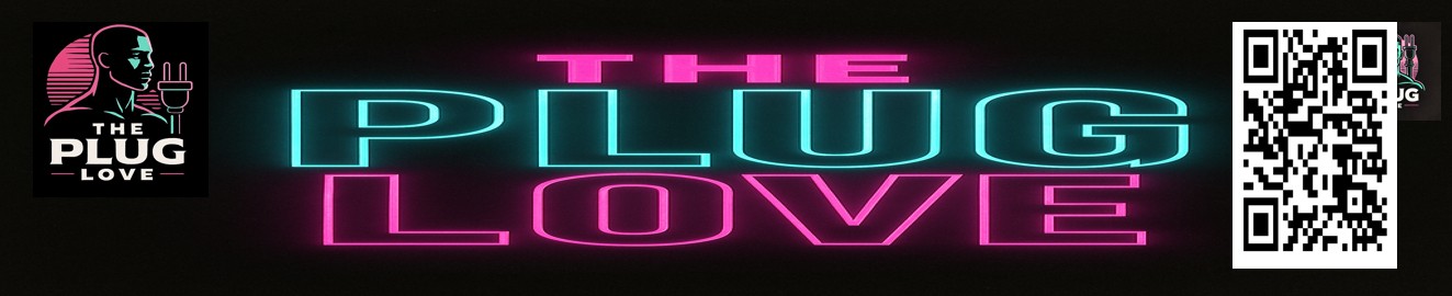 The Plug Love
