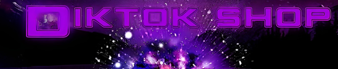DIKTOK SHOP