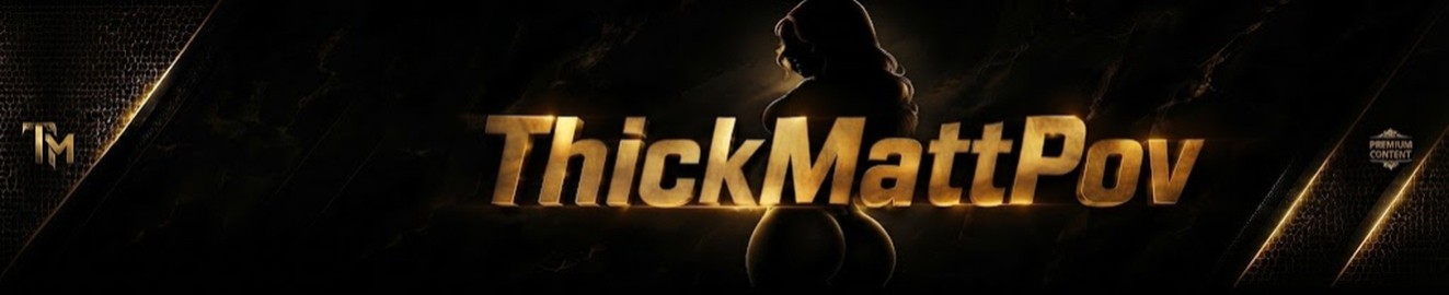 ThickMattPOV1