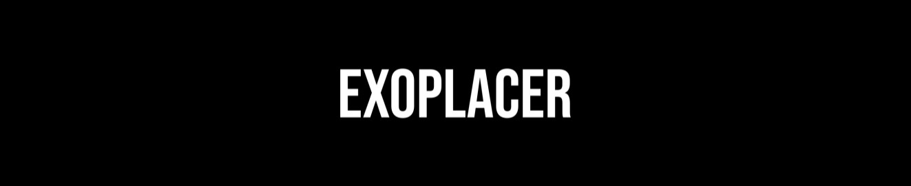 ExoPlacer