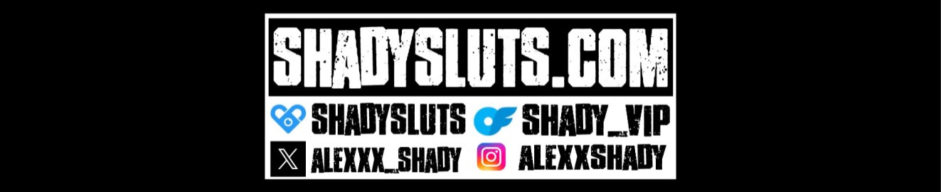 Shady Sluts