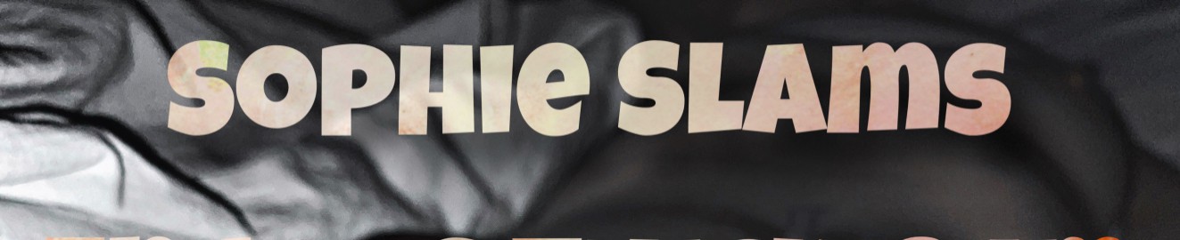 Sophie Slams
