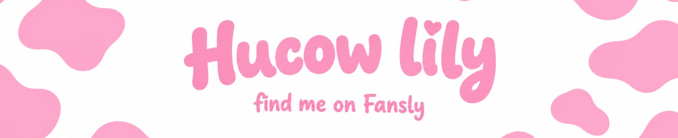 Hucow Lily
