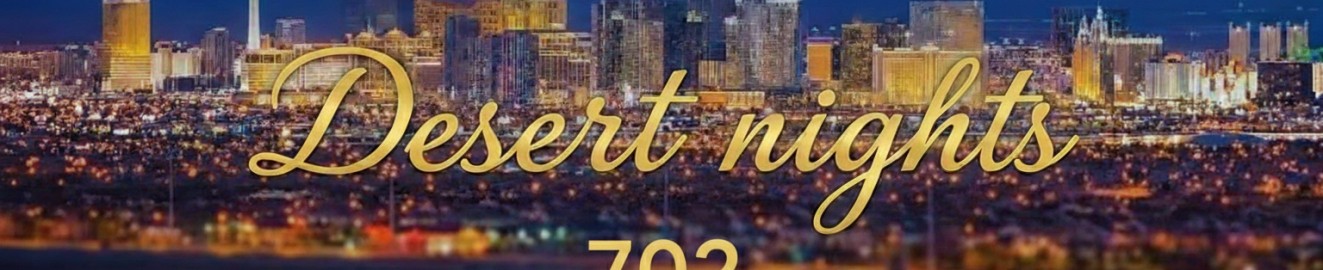 Desert Nights 702