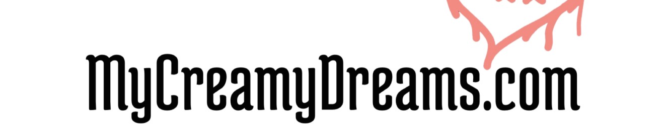 MyCreamyDream