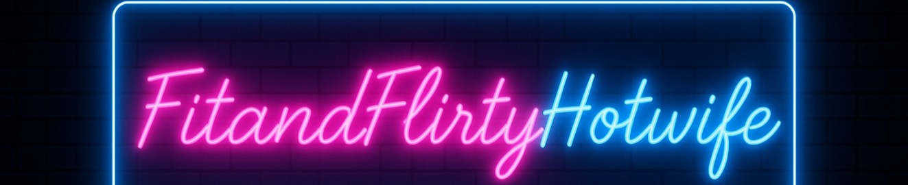 Fit and Flirty Hotwife