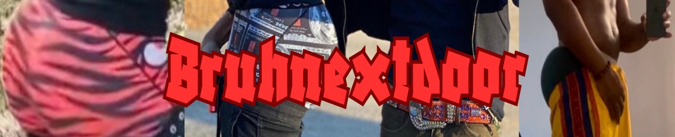 Bruhnextdoor