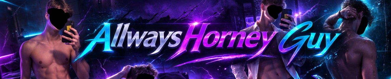 AllwaysHorneyGuy