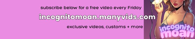 Incognito Moan