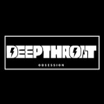 Deep Throat Obsession