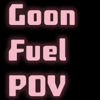 GoonFuel POV