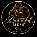 A Beautiful Mess