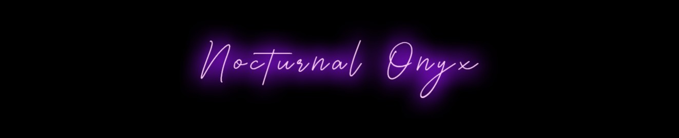 Nocturnal Onyx