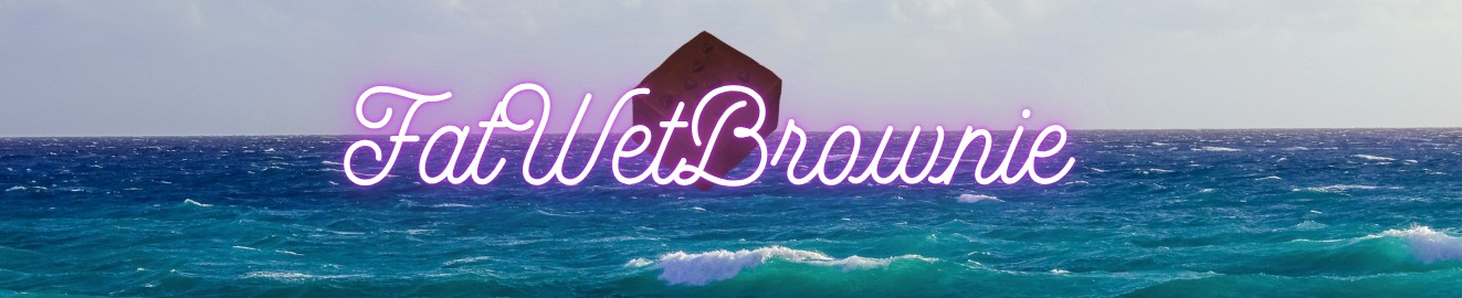 FatWetBrownie
