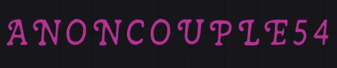 TheAnonCouple54