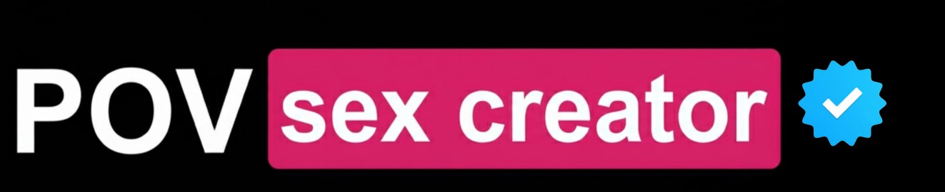 Pov Sex creator