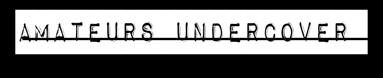 Amateurs Undercover