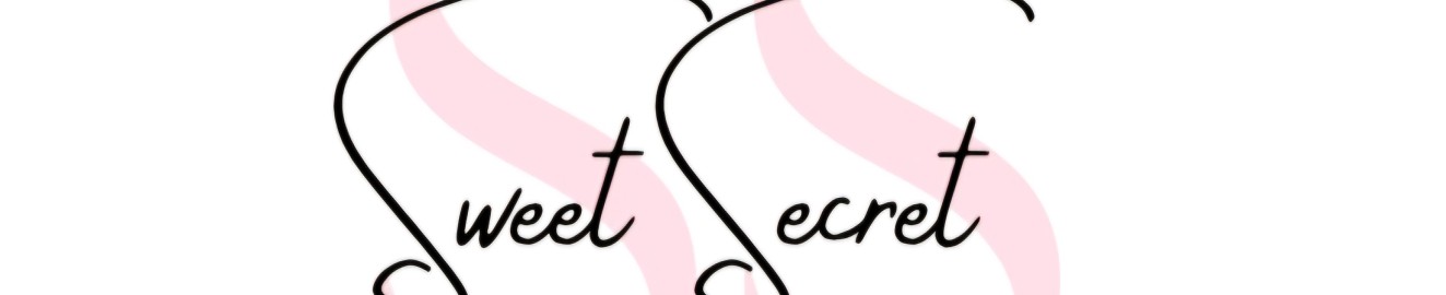 Sweet secreet