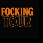 FUCKING TOUR
