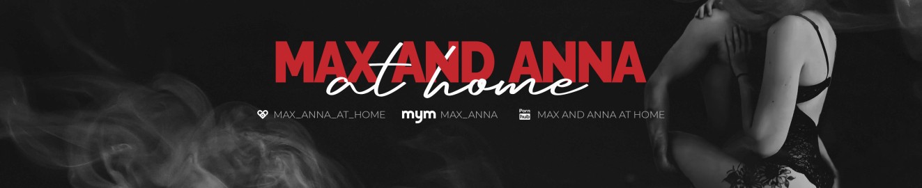 Max et Anna at Home