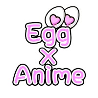 eggxanime