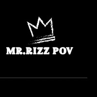 MR RIZZ POV