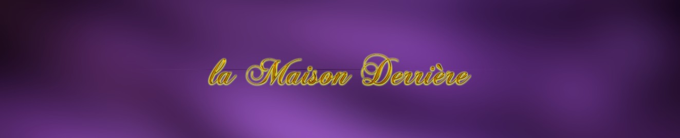 La Maison Derriere LTSR