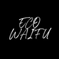 ECO WAIFU