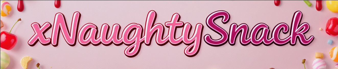 xNaughtySnack