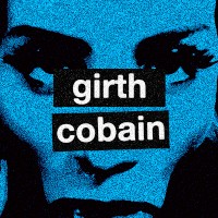 GirthCobainXXX