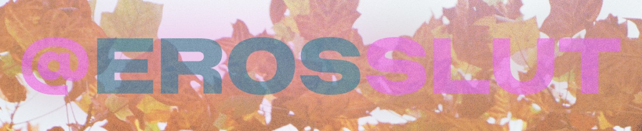 ErosSlut