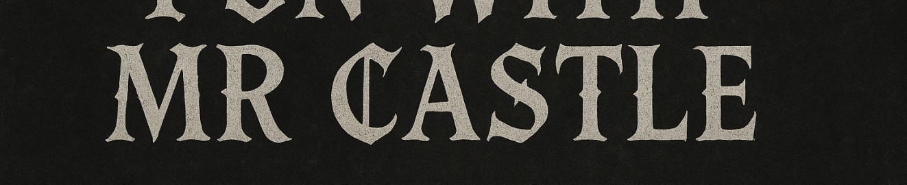 MR CASTLE