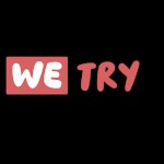 WE TRY