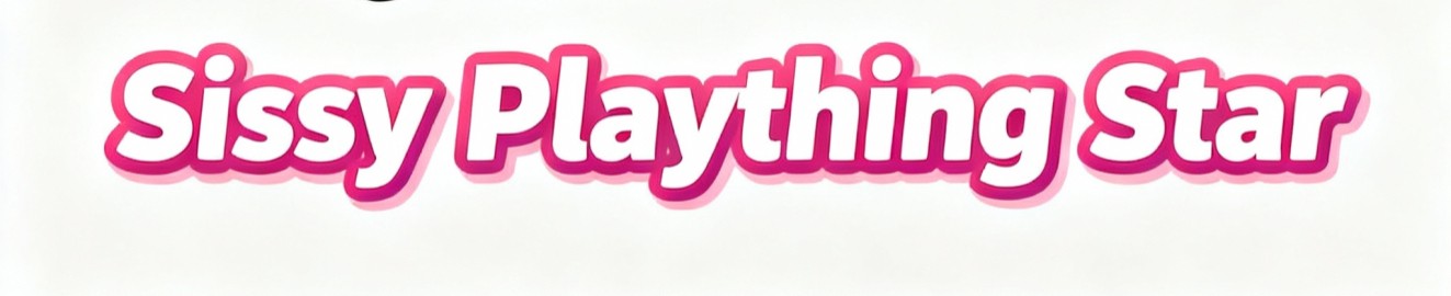 Sissy Plaything Star