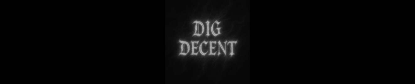 DigDecent420