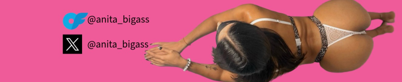 Anita bigass