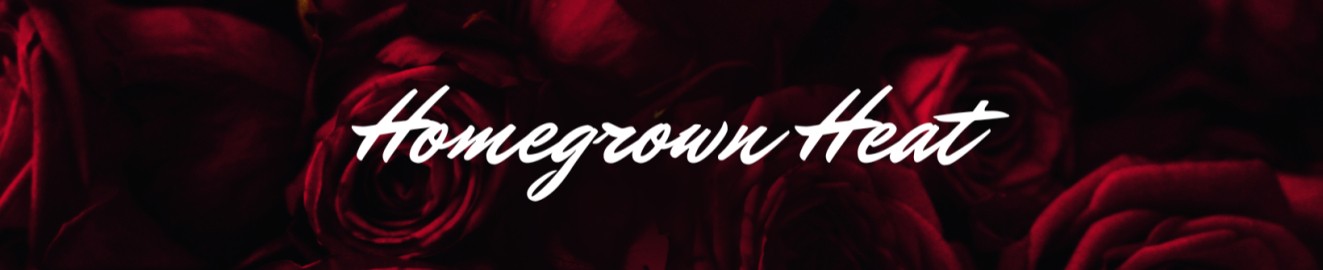 Homegrown Heat