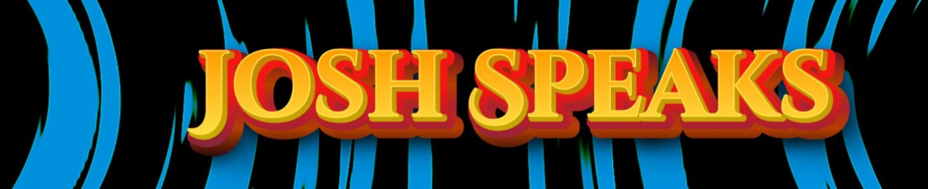 JoshSpeaks
