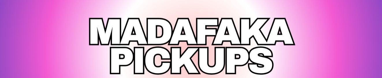 Madafaka Pickups