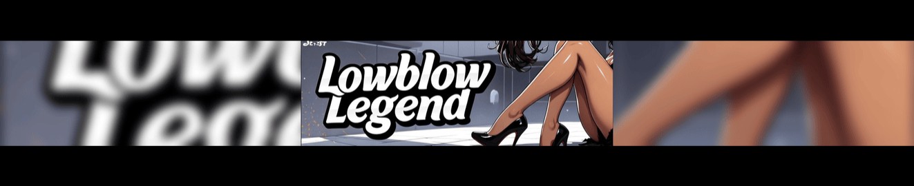 Lowblow Legend