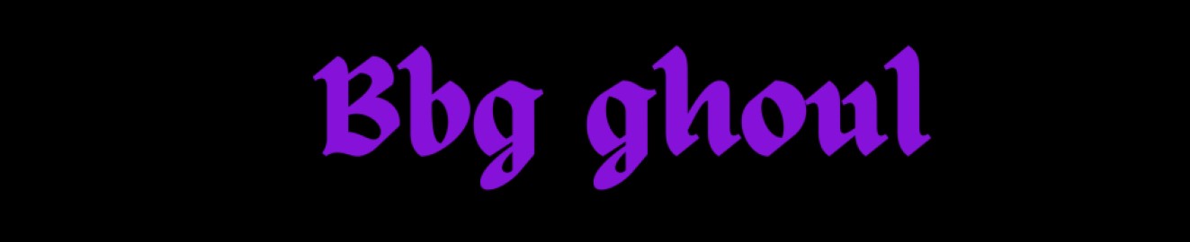 Bbg666ghoul
