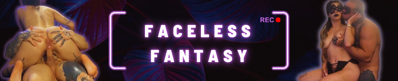FACELESS FANTASYY
