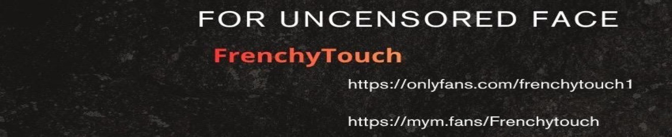 FrenchyTouchxxx